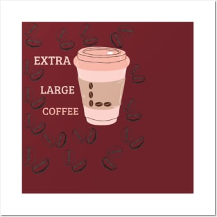 extra large coffee Posters and Art